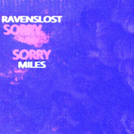 SORRY ft. MILESs | Boomplay Music
