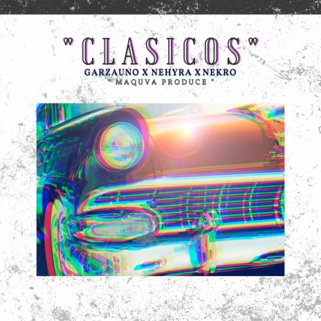 Clasicos ft. Nehyra & Nekro | Boomplay Music