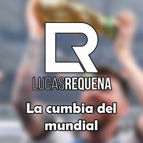 La Cumbia Del Mundial | Boomplay Music