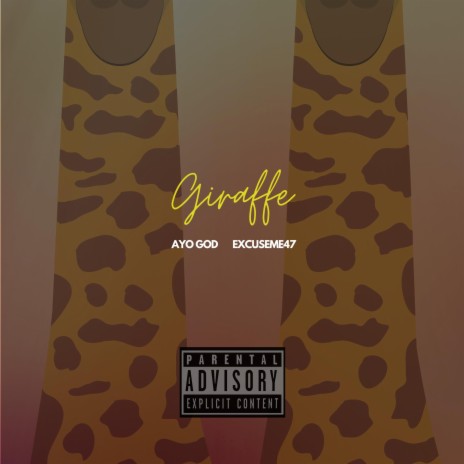 Giraffe ft. Excuseme47 | Boomplay Music
