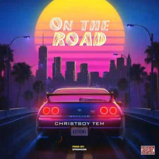 On The Road lyrics | Boomplay Music