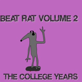 Beat Rat Volume 2: The College Years