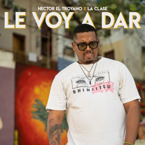 Le Voy A Dar ft. La Clase | Boomplay Music