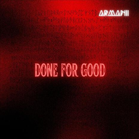 Done For Good | Boomplay Music