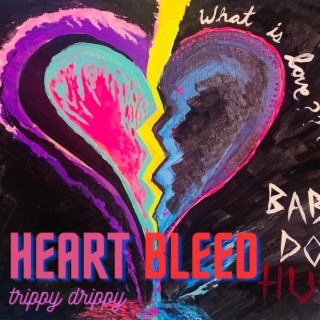 Heart Bleed lyrics | Boomplay Music