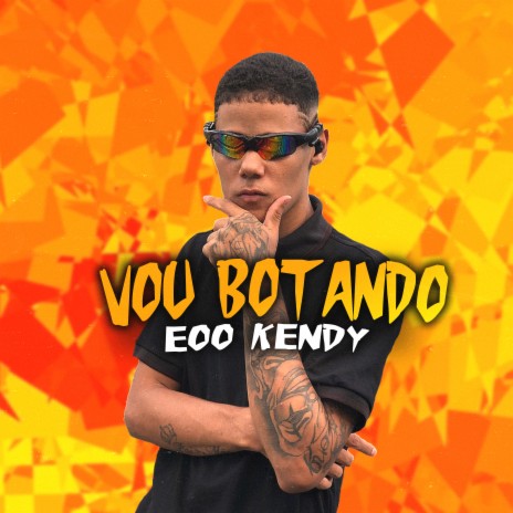 Vou Botando | Boomplay Music