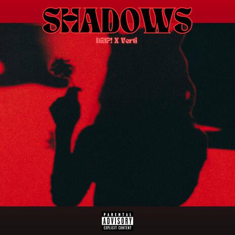 SHADOWS ft. Verti | Boomplay Music