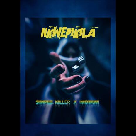 Nkwepikila ft. Motawi | Boomplay Music