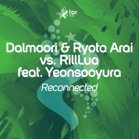Reconnected (Original Mix) ft. Ryota Arai, RillLua & Yeonsooyura