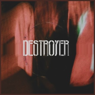 Destroyer.