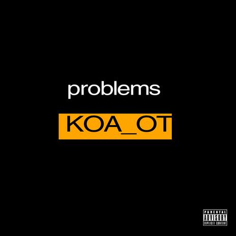 problems | Boomplay Music