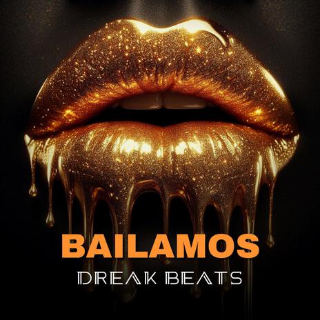 Bailamos | Boomplay Music