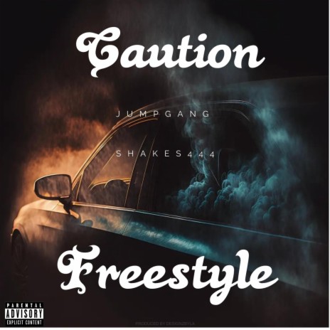 Caution Freestyle ft. Shakes444 | Boomplay Music