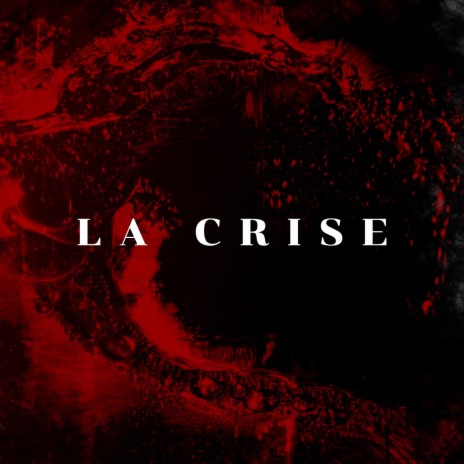 La crise | Boomplay Music