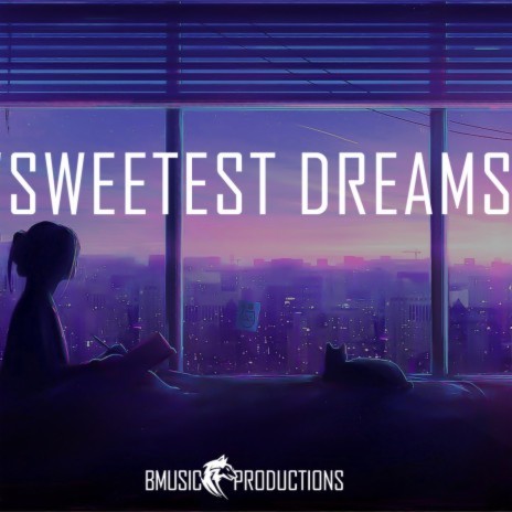 Sweetest Dreams | Boomplay Music