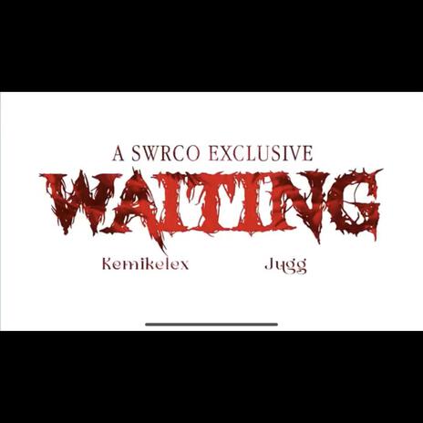 waiting ft. jugg gio | Boomplay Music