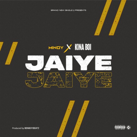 Jaiye ft. Kina Boi | Boomplay Music