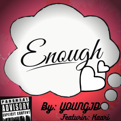 Enough ft. Kaari