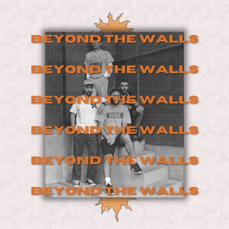 Beyond the Walls