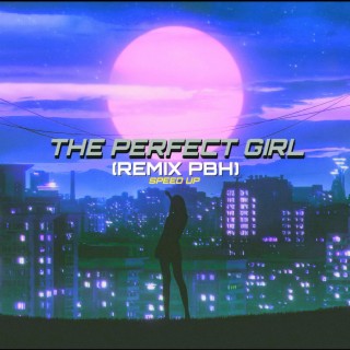 The Perfect Girl Retrowave PBH (Speed Up)