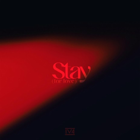 Stay (For Love)