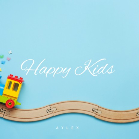 Happy Kids | Boomplay Music