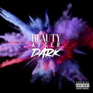 Beauty After Dark