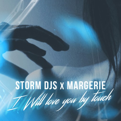 I Will Love You by Touch ft. Margerie | Boomplay Music