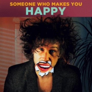 Someone Who Makes You Happy lyrics | Boomplay Music