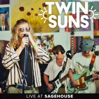 Twin Suns (Live at Sagehouse)