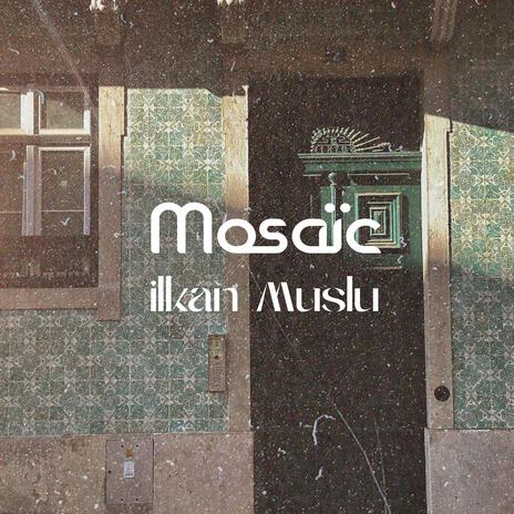 Mosaic | Boomplay Music