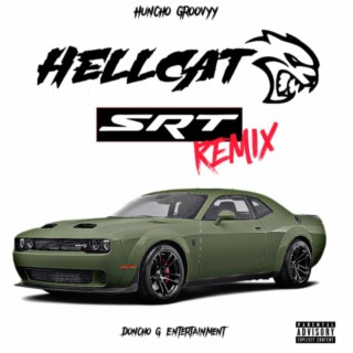 Hellcats SRTs (Huncho G Version)