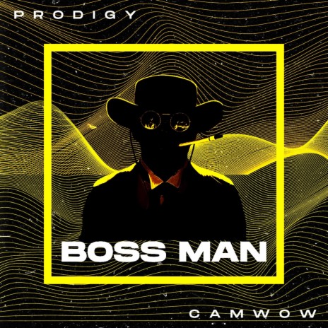 Boss Man ft. CamWow
