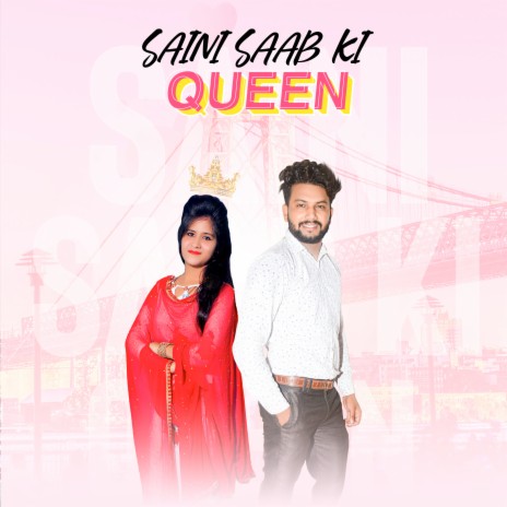 Saini Saab Ki Queen | Boomplay Music