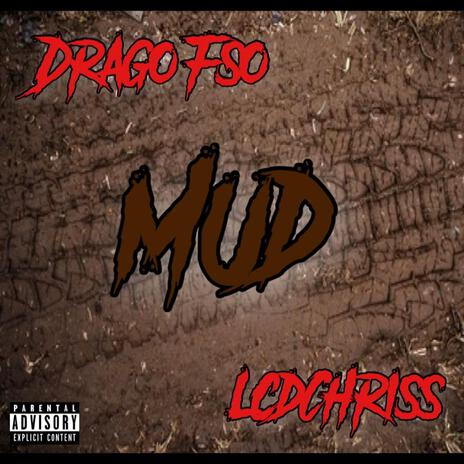 Mud ft. LcdChriss | Boomplay Music