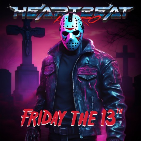 Friday the 13th | Boomplay Music