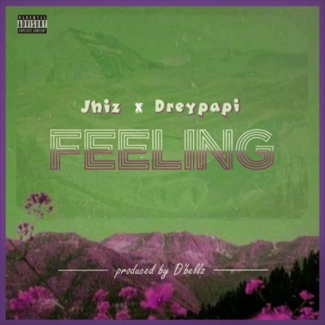 Feeling ft. Drey papi | Boomplay Music