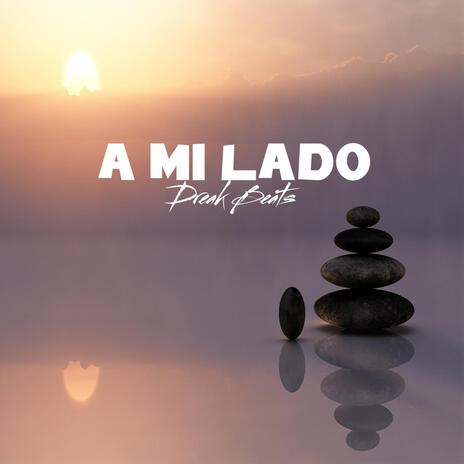 A mi lado | Boomplay Music