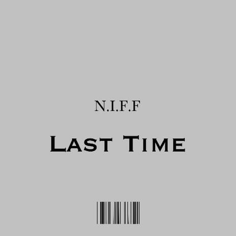 Last Time | Boomplay Music