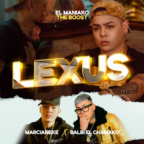 Lexus ft. Balbi El chamako & Marcianeke | Boomplay Music