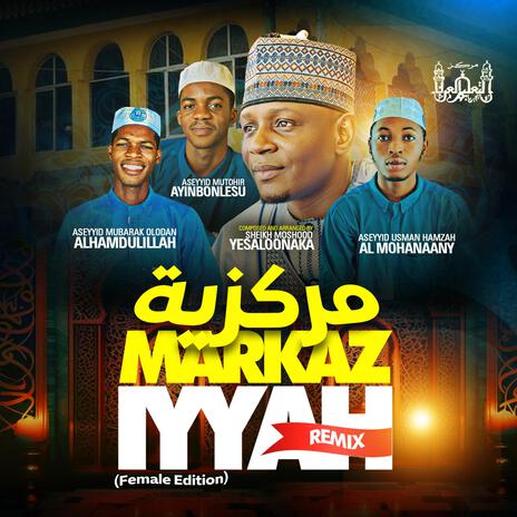 Markaziyyah remix1 | Boomplay Music