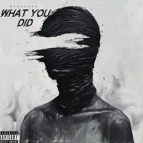 What You Did | Boomplay Music