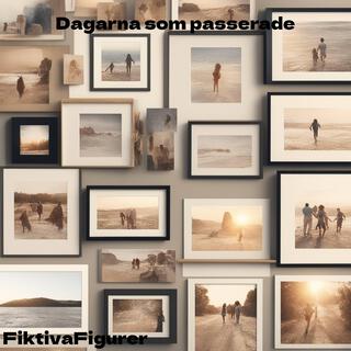 Dagarna som passerade