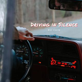 Driving In Silence lyrics | Boomplay Music