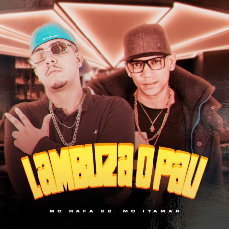 Lambuza o Pau ft. Itamar Mc & DJ R7 | Boomplay Music