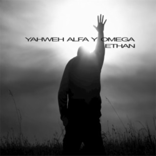 Yahweh Alfa y Omega lyrics | Boomplay Music