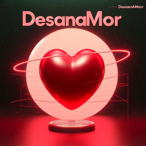 DesAnaMor | Boomplay Music