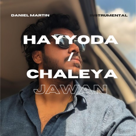 Hayyoda/Chaleya (Instrumental) | Boomplay Music