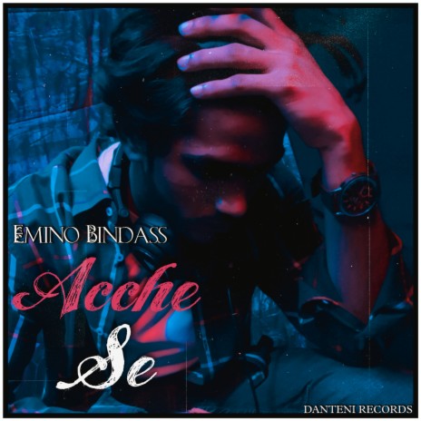 Acche Se ft. Emino Bindass | Boomplay Music