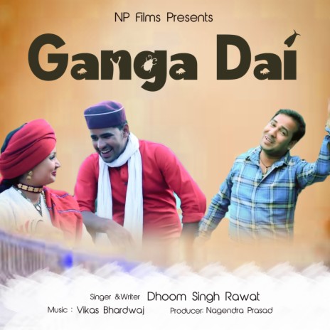 Ganga Dai (Garhwali Song) | Boomplay Music